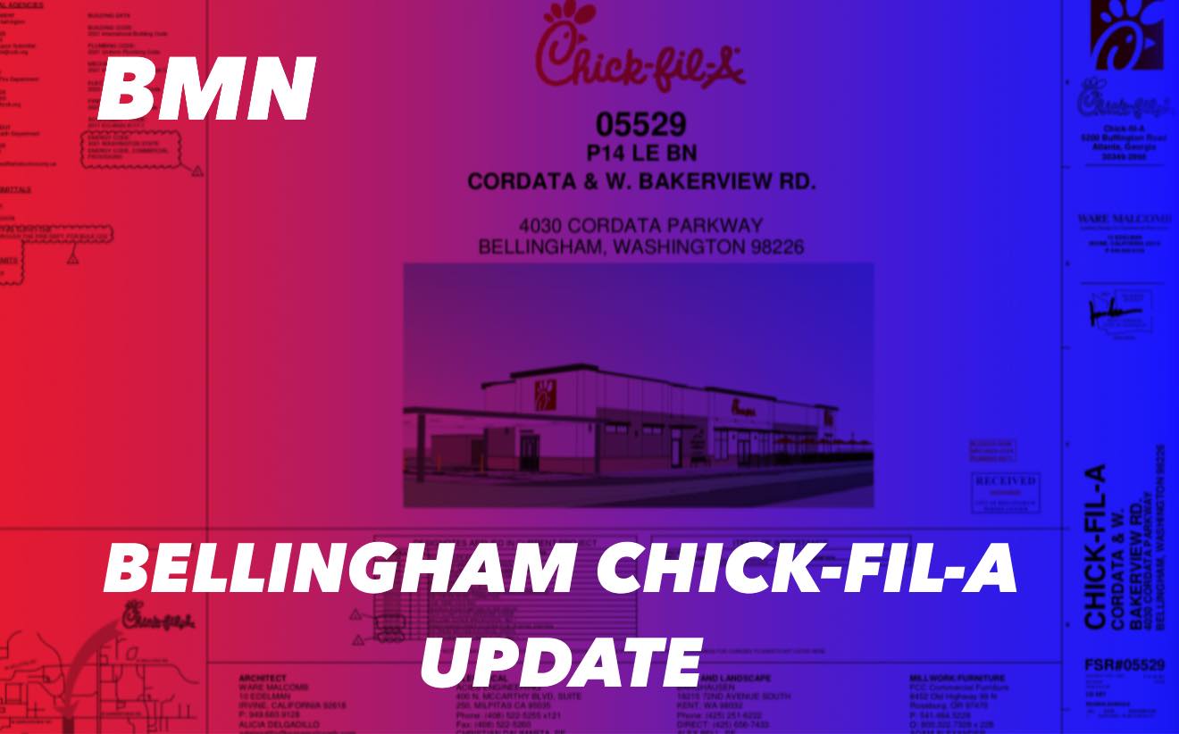 Chick-fil-A Responds to City of Bellingham’s Permit Review for Cordata Parkway Location