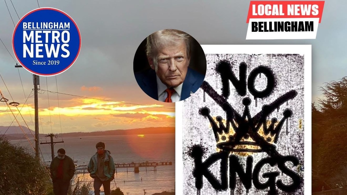 No Kings III protests planned across Whatcom County Skagit County and San Juan Islands March 28 2026
